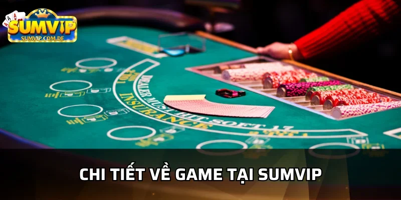 Giải mã tất cả về blackjack tại cổng game sumvip